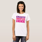GROOVY CHRISTLICH CHICK, meine Damen T - Shirt (Vorne ganz)