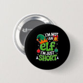 Groovy Christmas Im nicht ein Elf nur Kurzen Xmas Button (Vorne & Hinten)
