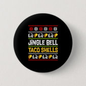 Groovy Christmas Jingle Bells Taco Shells Ugly Xma Button (Vorderseite)