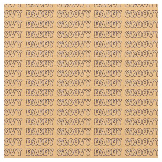 Groovy Daddy Hippy Text auf Brown Stoff (Nahaufnahme)