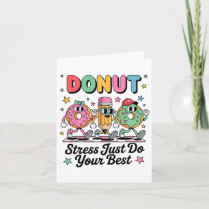 Groovy Donut Stress macht einfach Ihren besten Tes Karte