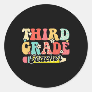 Groovy Dritte Klasse Lehrer Erster Tag 3. Klasse Runder Aufkleber