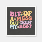 Groovy ein bisschen Chaos, aber tun Sie nicht mein Serviette (Vorderseite)