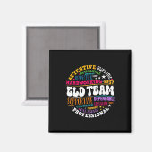 Groovy Eld Team Crew Englischsprachentwicklung Magnet (Vorderseite/Rückseite)