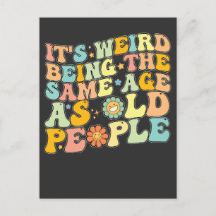 Groovy Es ist komisch, das gleiche Alter wie alte Einladungspostkarte