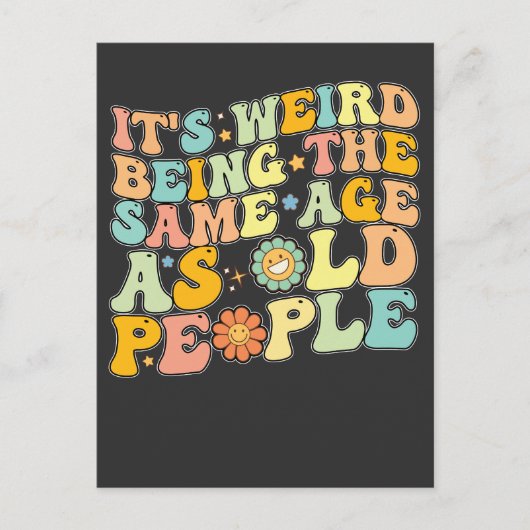 Groovy Es ist komisch, das gleiche Alter wie alte Einladungspostkarte (Vorderseite)