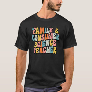 Groovy Family and Consumer Science Facs Teacher Sc T-Shirt