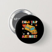 Groovy Field Trip Jedermann Schulbusfahrer gelb Button (Vorne & Hinten)