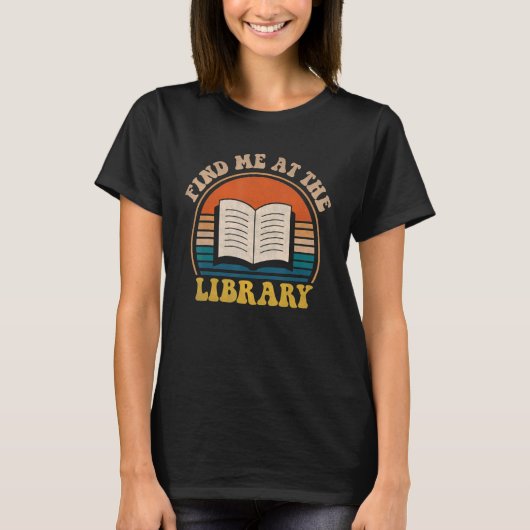 Groovy finden Sie mich im Library Lover Buch Vinta T-Shirt (Vorderseite)