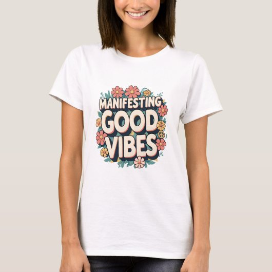 Groovy Floral "Manifesting Good Vibes" TShirt (Vorderseite)