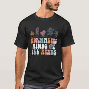 Groovy Floral Normalisiert Gedanken Aller Art Auti T-Shirt
