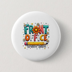 Groovy Front Office Dream Team Frohen ersten Tag d Button