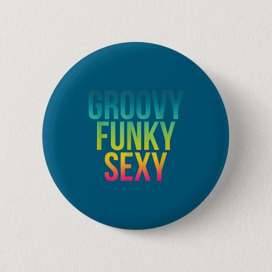 Groovy Funky Y - Lustig Coole Hipe-Zitat Button (Vorderseite)