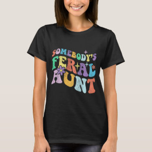 Groovy Funny Jones Wilde Tante auf Hintermütter T-Shirt