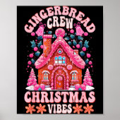 Groovy Gingerbread House Crew Nk Christmas Vibes P Poster (Vorne)