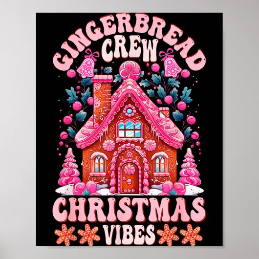 Groovy Gingerbread House Crew Nk Christmas Vibes P Poster (Vorne)