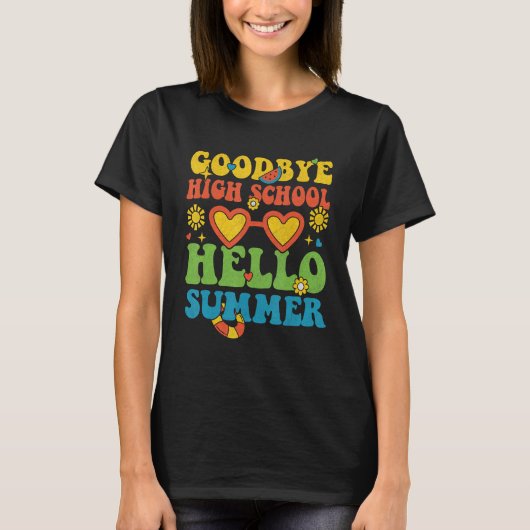 Groovy Goodbye High School Hello Summer Last Day O T-Shirt (Vorderseite)