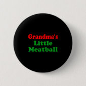 Groovy Grandmas Little Meatball Funny Italian Fami Button (Vorderseite)