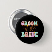 Groovy Groom der Polterabend Mama von Bride Button (Vorne & Hinten)