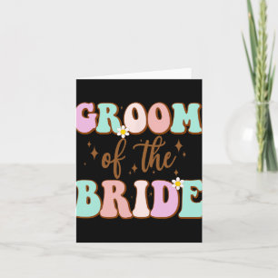 Groovy Groom der Polterabend Mama von Bride Karte