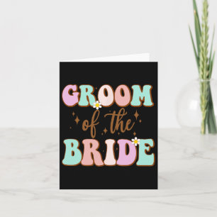 Groovy Groom der Polterabend Mama von Bride Karte