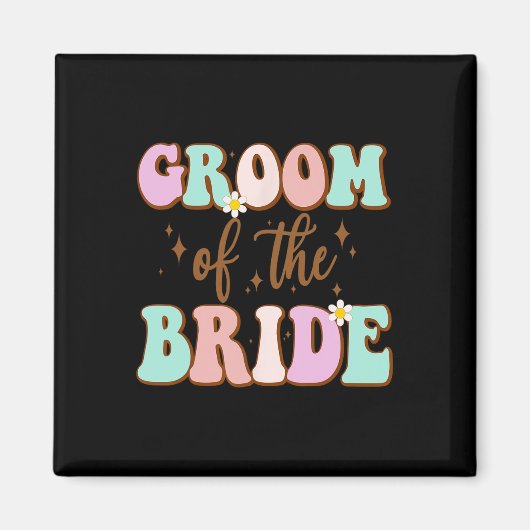 Groovy Groom der Polterabend Mama von Bride Magnet (Vorne)