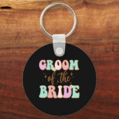 Groovy Groom der Polterabend Mama von Bride Schlüsselanhänger (Vorderseite)