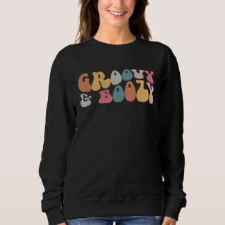 Groovy Groovy und beschwipste Junggesellinnenabsch Sweatshirt