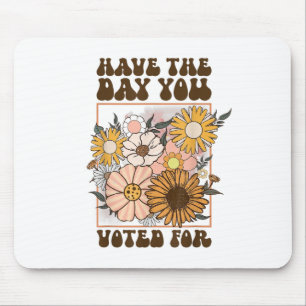 Groovy haben den Tag, an dem Sie für Retro Floral Mousepad