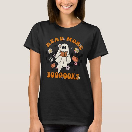 Groovy Halloween Read More Books Cute Boo read a b T-Shirt (Vorderseite)