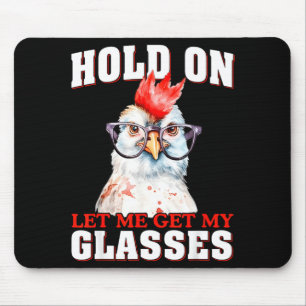 Groovy Halt Lass Mich Meinen Gles Huhn Lustig Sa Mousepad