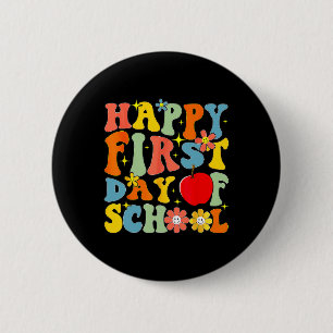 Groovy Happy erster Schultag Zurück zur Schule Te Button