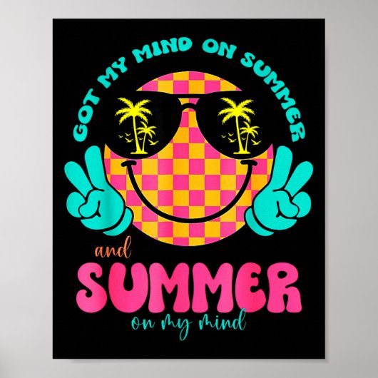 Groovy Happy Face Summer Vibes Got My Mind On Summ Poster (Vorne)