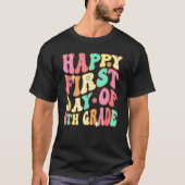 Groovy Happy First Day Of 6th Grade Welcome Back T T-Shirt (Vorderseite)