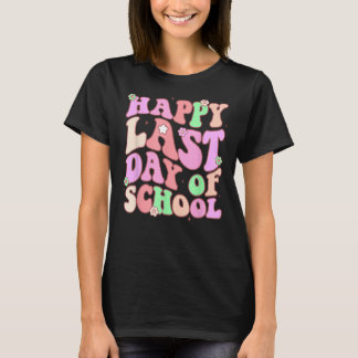 Groovy Happy Letzten Tag der Lehrerin Schüler Gr T-Shirt