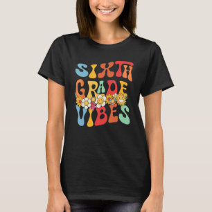 Groovy Hello 6th Grade Vibes Retro Lehrer zurück z T-Shirt