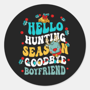 Groovy Hello Hunting Season Goodbye Boyfriend Chri Runder Aufkleber
