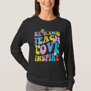 Groovy Hippie-Lehrer Sei nett Lehre Liebe Inspirie T-Shirt