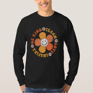 Groovy Hippie-Lehrer Sei nett Lehre Liebe Inspirie T-Shirt