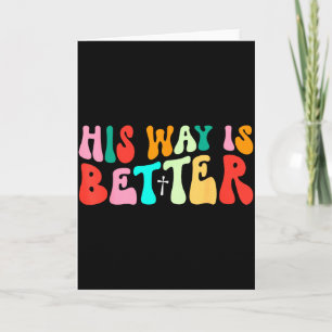 Groovy His Way ist besser Minimal christliches Kre Karte