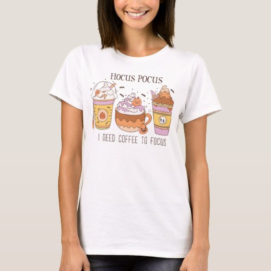 Groovy Hocus pocus I Need Coffee to Focus Fall T-Shirt (Vorderseite)