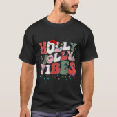 Groovy Holly Xmas Jolly Vibes Christmas Lights San T-Shirt (Vorderseite)