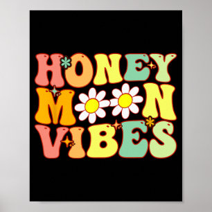 Groovy Honeymoon Vibe Bride Brautparty Honeymoo Poster