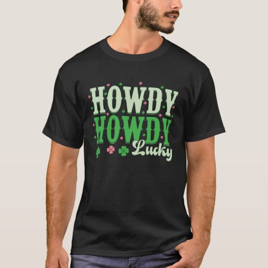 Groovy Howdy Go Lucky Happy St Patricks Day Irish T-Shirt (Vorderseite)
