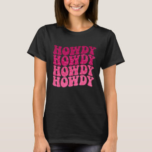 Groovy Howdy Südliche Western Girl Country Rodeo C T-Shirt