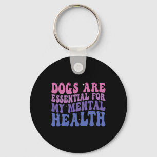 Groovy Hunde sind für mein Zitat zur psychischen G Schlüsselanhänger