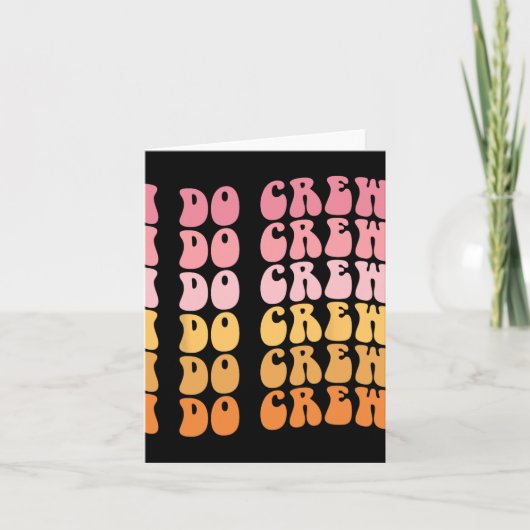Groovy I do Crew Bride Squad Wedding Bachelorette Karte (Vorderseite)