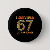 Groovy I Survived 67 Days Of School Funny 67 Meme Button (Vorderseite)