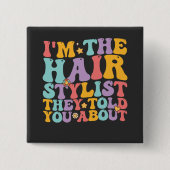 Groovy ich bin der Friseursalon, von dem sie dir e Button (Vorderseite)