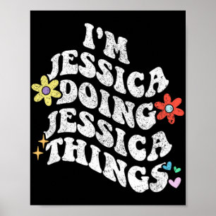 Groovy ich bin Jessica und mache Jessica Dinge Lus Poster